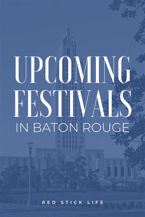 Upcoming festivals happening in around baton rouge – Artofit