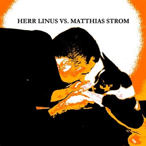 Stream HERR LINUS VS M STROM Music Listen To Songs Albums