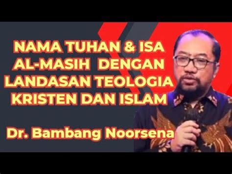 Nama TUHAN ISA AL MASIH DENGAN LANDASAN TEOLOGIA KRISTEN DAN ISLAM