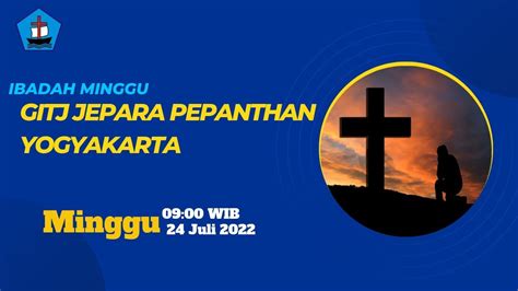 Ibadah Minggu Gitj Jepara Pepanthan Yogyakarta Minggu Agustus