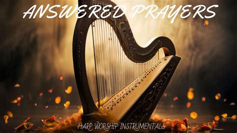 Answered Prayers Prophetic Harp Warfare Instrumental David Harp