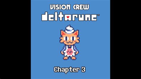 Vision Crew S Deltarune Chapter 3 UST Bakewell YouTube