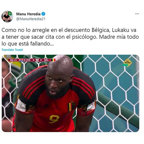 Bélgica No Pudo Pasar La Primera Ronda Del Mundial Qatar 2022 Y Estallaron Los Memes Lukaku En