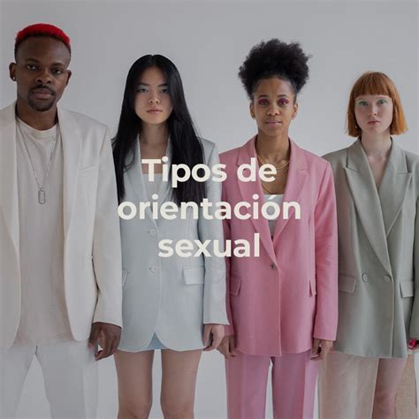 Los 10 Principales Tipos De Orientación Sexual Etsfree