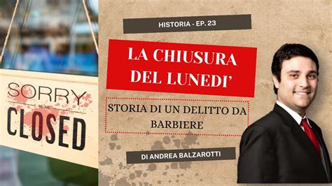 La Chiusura Del Lunedi Storia Di Un Delitto Da Barbiere Andrea