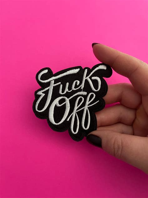 Fuck Off Patch Iron On Curse Word Applique Etsy