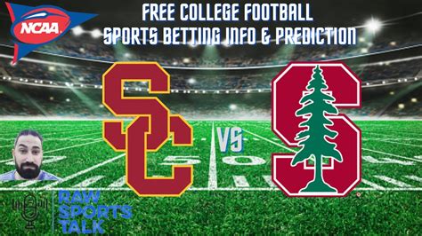 Usc Vs Stanford Week 2 9 9 23 College Football Sports Betting Info