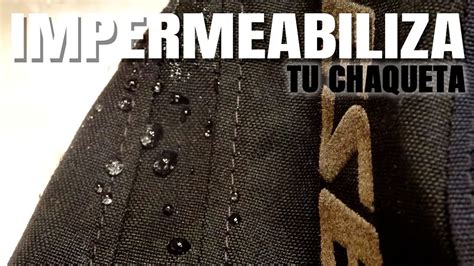 Impermeabilizar Chaquetas Cordura Guía Paso a Paso Impermeabilizante