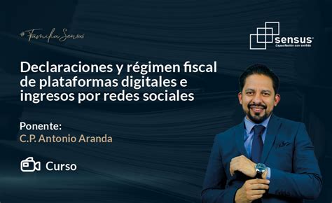 Declaraciones Y Régimen Fiscal De Plataformas Digitales E Ingresos Por