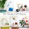 Modern Diy Mirrors To Inspire You And Beautify Your Home