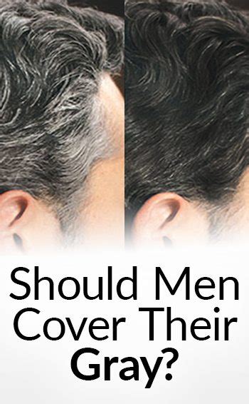 Should A Man Cover His Gray Hair Pros And Cons Of Covering It