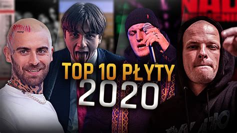 Najlepsze PŁyty 2020 Roku Top 10 Polski Hip Hop Youtube