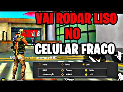 COMO RODAR O FREE FIRE LISO EM QUALQUER CELULAR FRACO 60 FPS SEM LAGS E