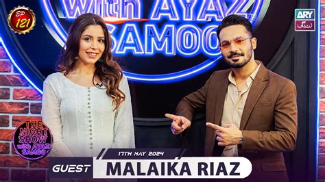 The Night Show With Ayaz Samoo Malaika Riaz Uncensored Ep