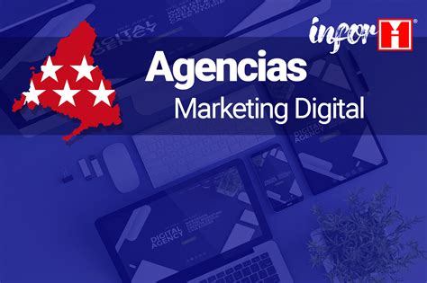 Agencias Marketing Digital en Madrid – DIARIO INFORMADRID