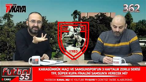 Samsunspor Karag Mr K Ma Samsun Dan S Per Kupa A R S Ve Tak Mdan