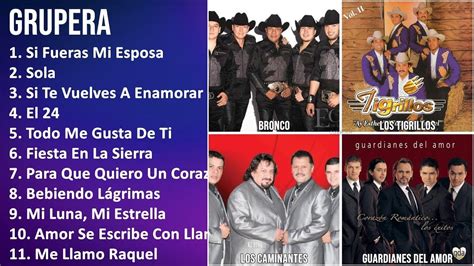 GRUPERA Mix Sus Mejores Éxitos Iconos Musicales YouTube