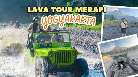 Keseruan Wisata Lava Tour Merapi Yogyakarta Sensasi Menyusuri Jejak