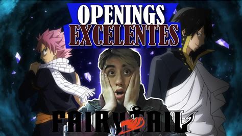 REACCION POR PRIMERA VEZ A LOS OPENINGS DE FAIRY TAIL 14 26 YouTube