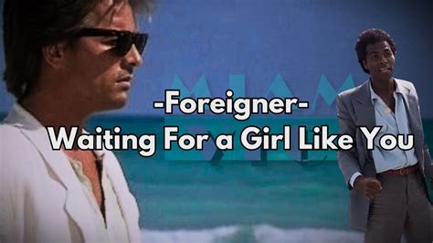 Foreigner Waiting For A Girl Like You Youtube