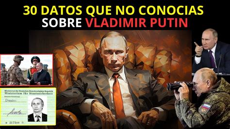 30 CURIOSIDADES que no sabías sobre VLADIMIR PUTIN YouTube