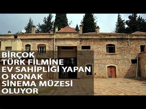 Kibar Feyzonun Çekildiği Tarihi Konak Sinema Müzesi Olacak YouTube