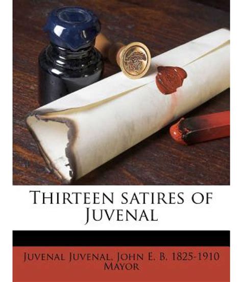 Thirteen Satires of Juvenal: Buy Thirteen Satires of Juvenal Online at ...