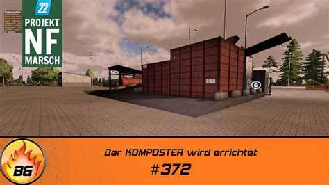 Ls Nf Marsch Der Komposter Wird Errichtet Farming Simulator