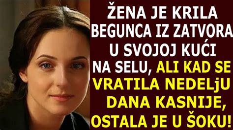 Ena Je Krila Begunca Iz Zatvora U Ku I Na Selu Ali Kad Se Vratila