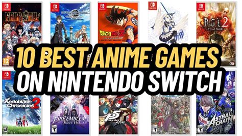 Top 10 Best Nintendo Switch Anime Games You Must Play Explore O