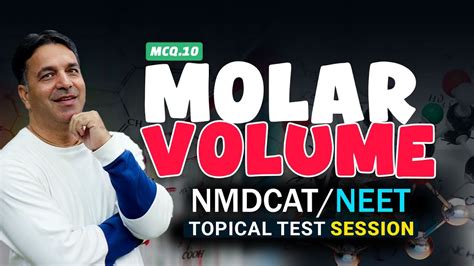 Molar Volume Mcq Lec Unit Topical Test Session Wak