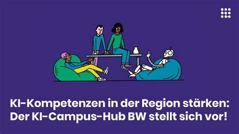 KI Kompetenzen in der Region stärken Der KI Campus Hub Baden