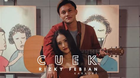 Cuek Rizky Febian Karaoke Youtube