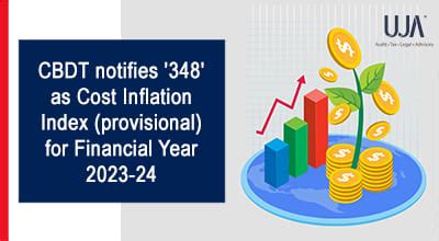 CBDT Notifies Cost Inflation Index 348 For FY 2023 24