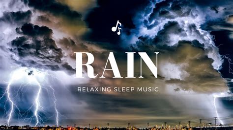 Rain And Thunder Storm Sounds Relaxation Music YouTube