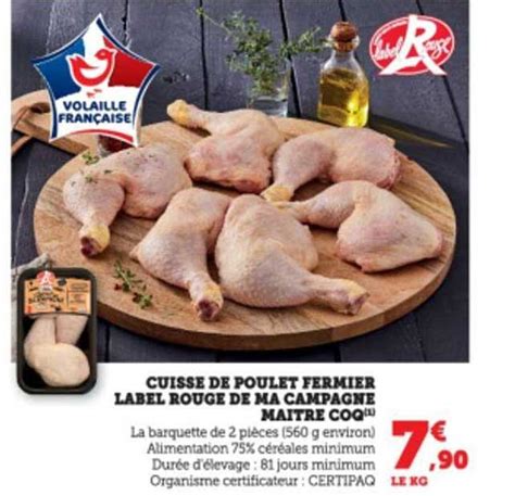 Promo Cuisse De Poulet Fermier Label Rouge De Ma Campagne Maître Coq