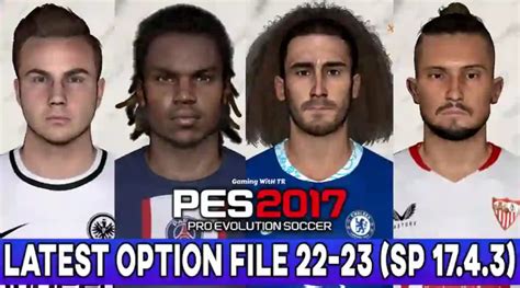 PES 2017 OPTION FILE 22 23 SP 17 4 3 MID AUGUST UPDATE PES 2017