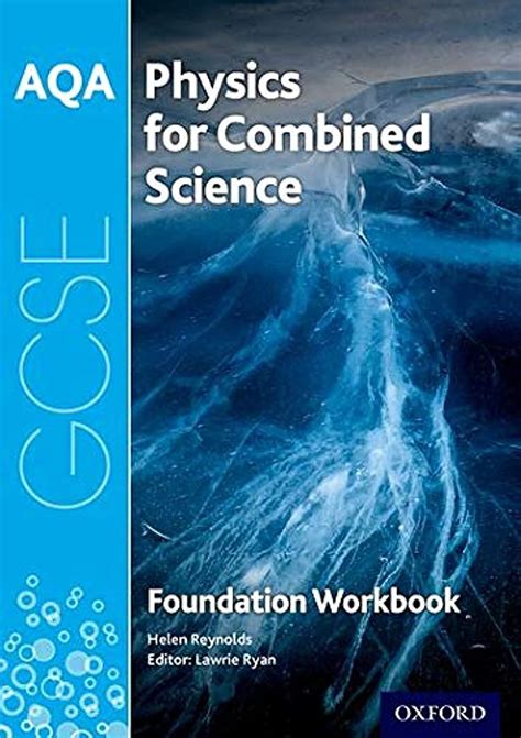 Aqa Gcse Physics For Combined Science Trilogy Workbook Foundation Aqa Gcse Science 3rd