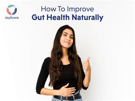 How To Improve Gut Health Naturally Joyscore The Joy Of Self Care