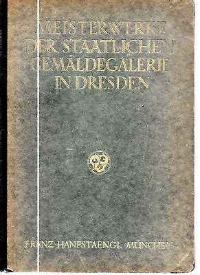 Franz Hanfstaengl 1924 Book Dresden Picture Gallery Masterpieces Dr