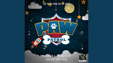 Paw Patrol Main Theme From Paw Patrol Lullaby Version Youtube