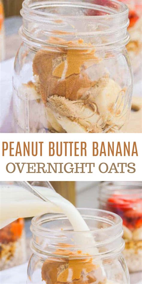 Peanut Butter Banana Overnight Oats Artofit