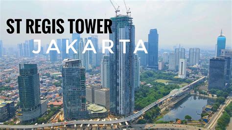 St Regis Tower Jakarta Menambah Deretan Gedung Tinggi Di Jakarta