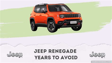 Best And Worst Jeep Renegade Years What To Buy Avoid CarsCounsel