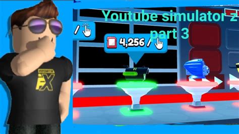 Roblox Youtube Simulator Z Part 3 Youtube