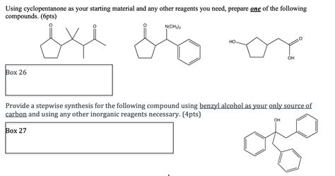 Solved Using Cyclopentanone As Your Starting Material And Chegg