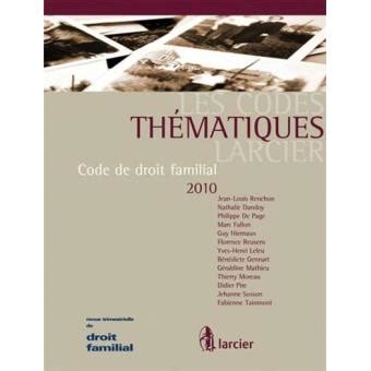 Code Th Matique Larcier Droit De La Famille Broch Collectif