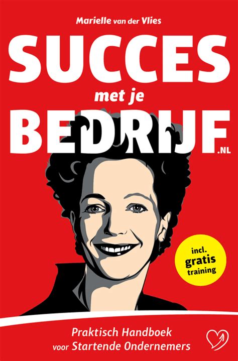 Boek Succes Met Je Bedrijf Op Weg Naar De Top