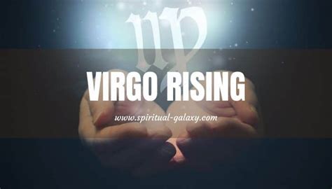 Virgo Rising Also Known As Virgo Ascendant Facts About It