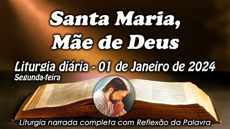 Liturgia Do Dia De Janeiro Santa Maria M E De Deus Liturgia